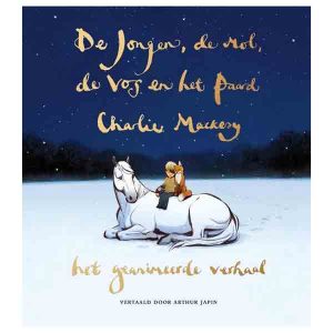 Boek De Jongen, De Mol, De Vos En Het Paard – Het Geanimeerde Verhaal Charlie Mackesy